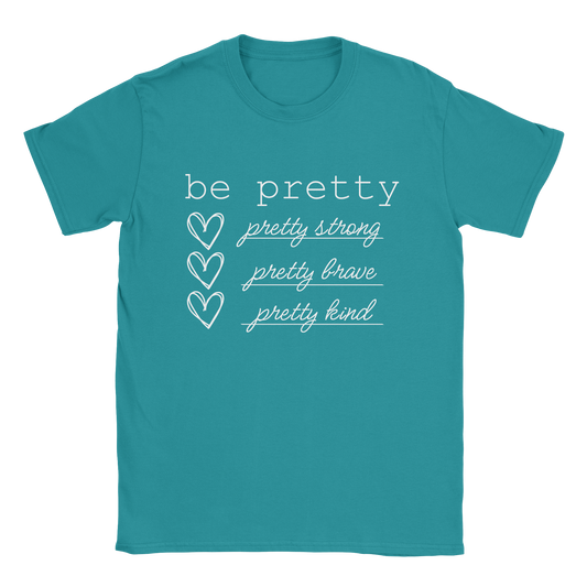 Be Pretty T-Shirt in Jade Dome 