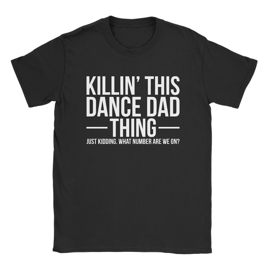 Killin' This Dance Dad Thing t-shirt in black