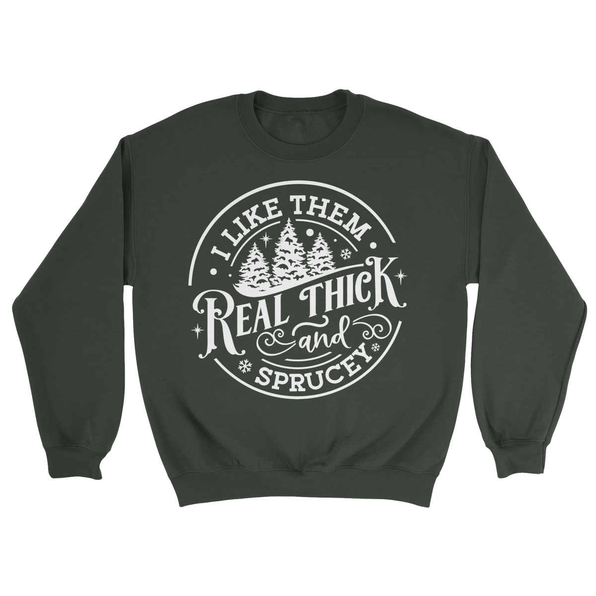 Real Thick and Sprucey Crewneck Sweatshirt in Forest Green