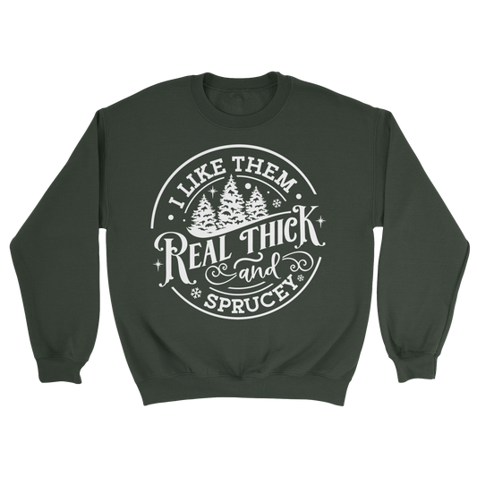 Real Thick and Sprucey Crewneck Sweatshirt in Forest Green